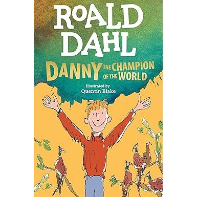 Roald Dahl Danny the Champion of the World